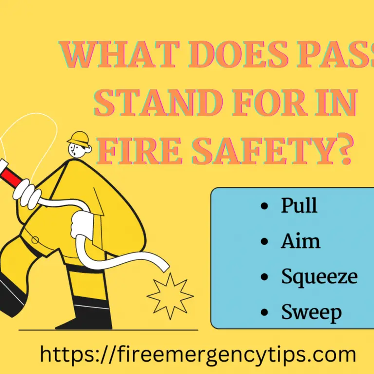 What Does Pass Stand for In Fire Safety?