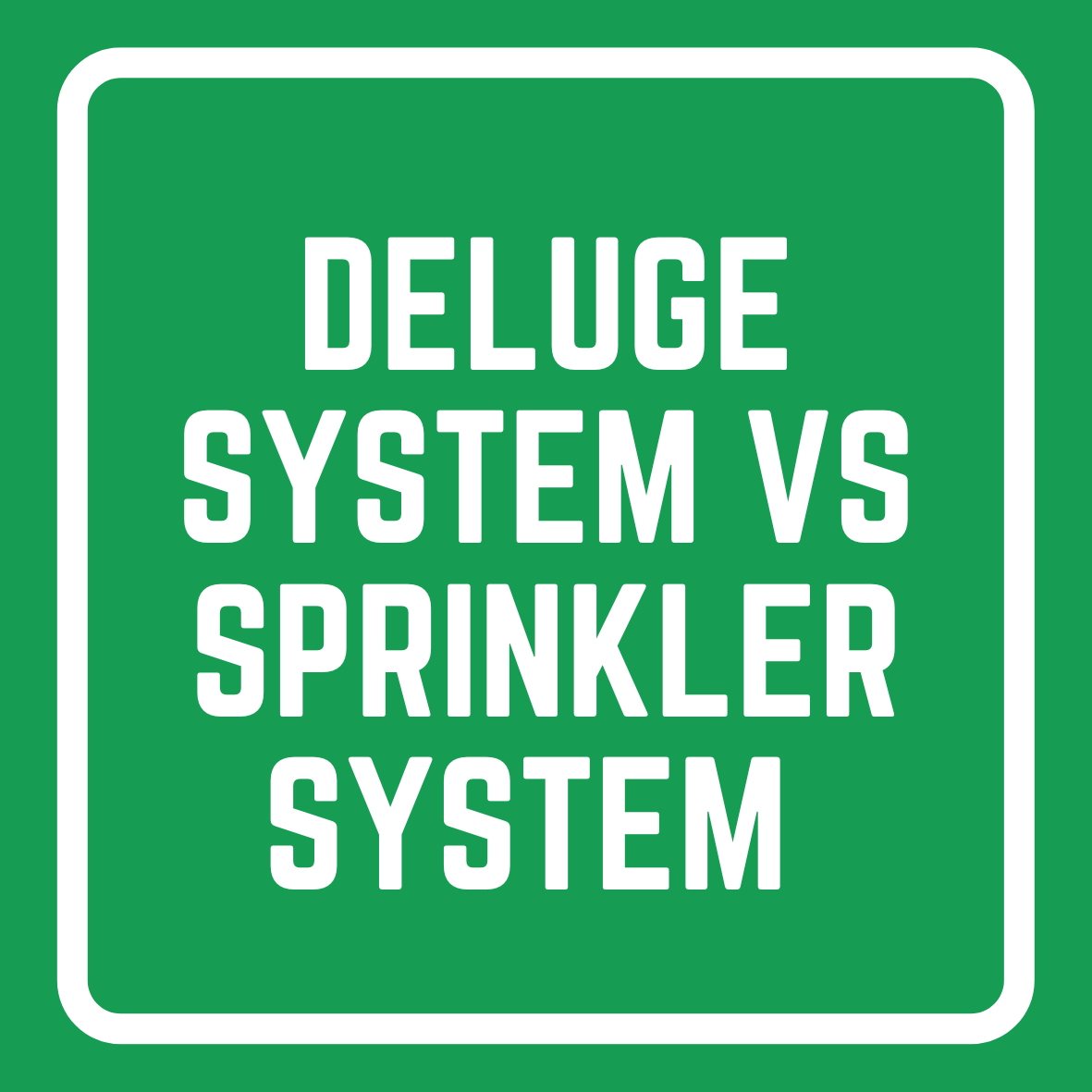 Deluge System Vs Sprinkler System Fire Emergency Tips