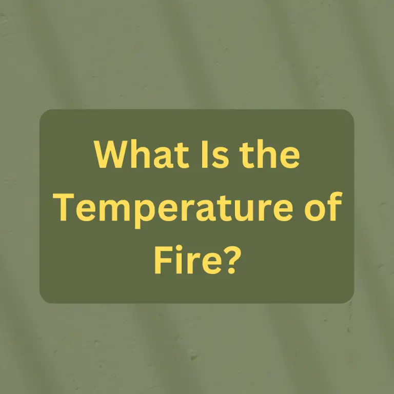 What Is the Temperature of Fire?