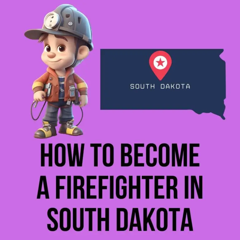Ultimate Guide to Becoming a Firefighter in South Dakota