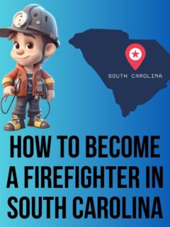 Becoming a Firefighter in South Carolina