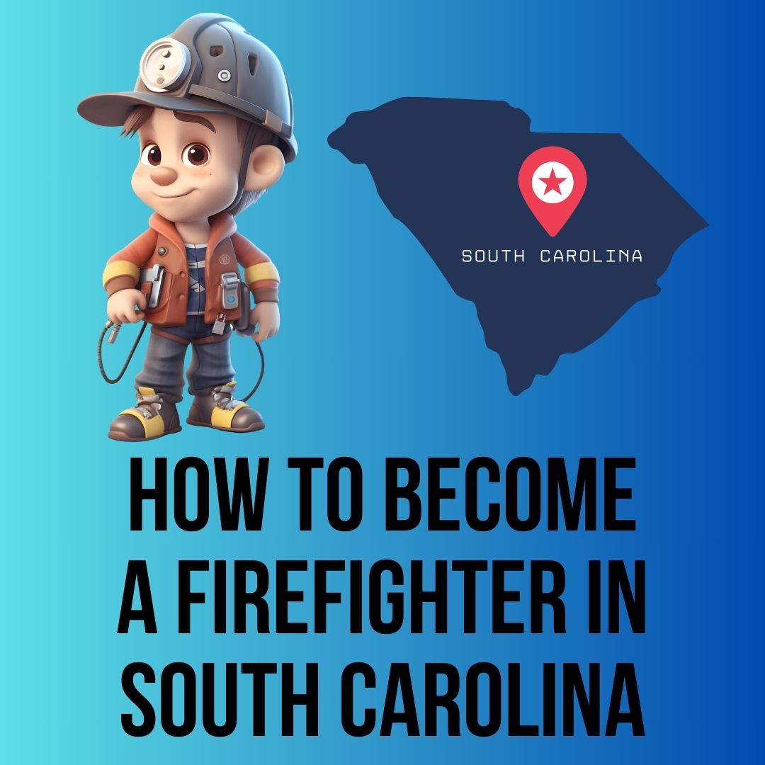 Becoming a Firefighter in South Carolina