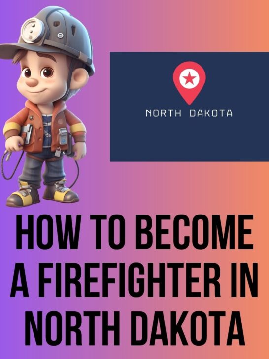 Ultimate Guide on Becoming a Firefighter in North Dakota: Expert Tips