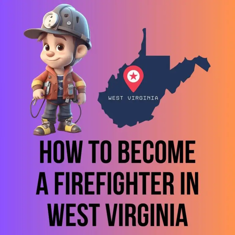 How to Become a Firefighter in West Virginia