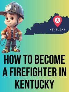 Becoming a Firefighter in Kentucky