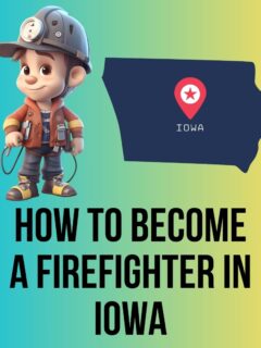 Unlock Your Path To Become A Firefighter in Iowa: Training Academy Essentials