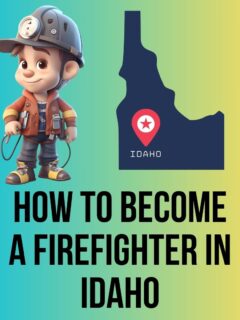 Becoming a Firefighter in Idaho