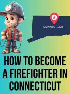Becoming a Connecticut Firefighter