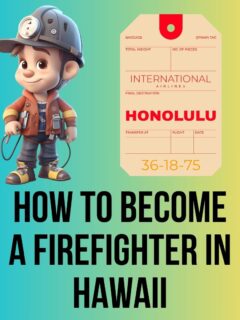 Becoming a Firefighter in Hawaii